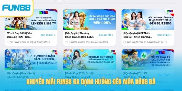 Khuyến mãi Fun88 đa dạng hướng đến mùa bóng đá